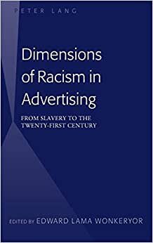 Dimensions of Racism in Advertising: From Slavery to the Twenty-First Century indir