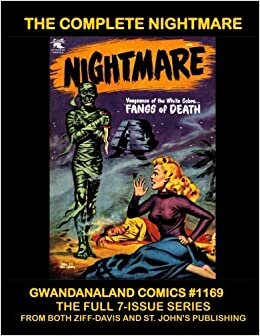 The Complete Nightmare: Gwandanaland Comics #1169 -- The Full 7-Issue Series -- Both Ziff-Davis and St. John Publishing -- The Art of Masters Like ... Colan, Tuska, Krigstein, Toth and more! indir