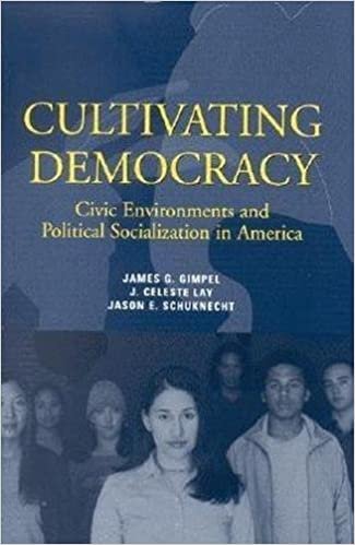 Cultivating Democracy: Civic Environments and Political Socialization in America indir