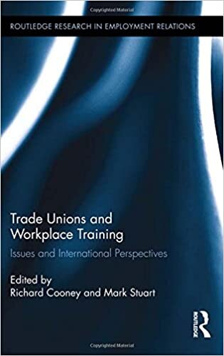Trade Unions and Workplace Training: Issues and International Perspectives (Routledge Research in Employment Relations)
