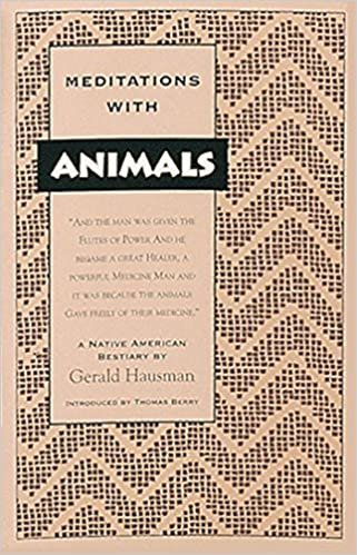 Meditations with Animals: A Native American Bestiary