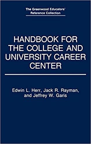 Handbook for the College and University Career Centre (The Greenwood Educators' Reference Collection) indir