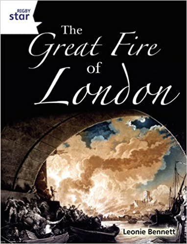 Rigby Star Guided Quest White: The Great Fire Of London Pupil Book (Single): Bk. 1 (STARQUEST)