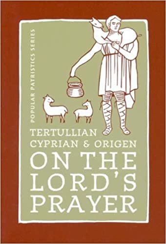 Tertullian, Cyprian and Origen on The Lord's Prayer (ST. VLADIMIR'S SEMINARY PRESS POPULAR PATRISTICS SERIES) indir