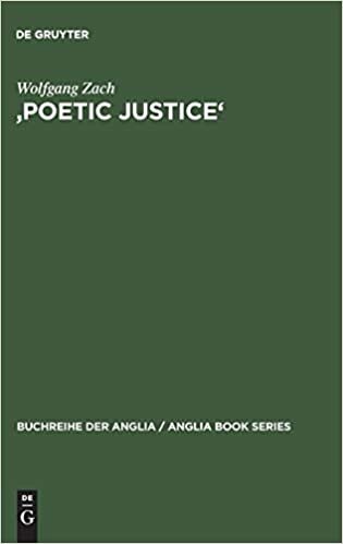 'Poetic Justice': Theorie und Geschichte einer literarischen Doktrin. Begriff – Idee – Komödienkonzeption (Buchreihe der Anglia / Anglia Book Series, Band 26)