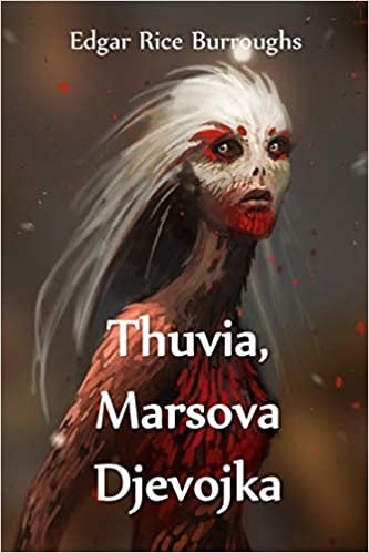 Thuvia, Marsova Djevojka: Thuvia, Maid of Mars, Bosnian edition