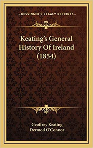 Keating's General History Of Ireland (1854)