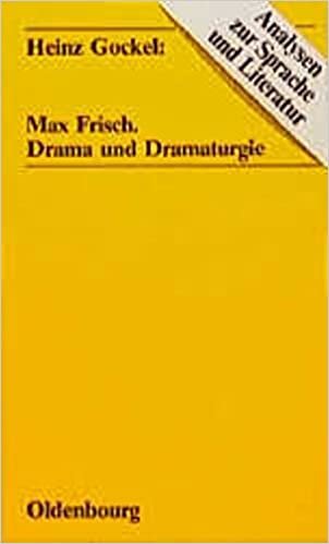 Max Frisch: Drama und Dramaturgie