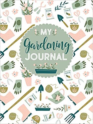 My Gardening Journal (Quiet Fox Designs) Organize Your Gardening Life: Set Annual Goals, Chart Garden Design, Keep a Record of Your Work, Track Crop ... Note What You Learn Each Season (Journals)