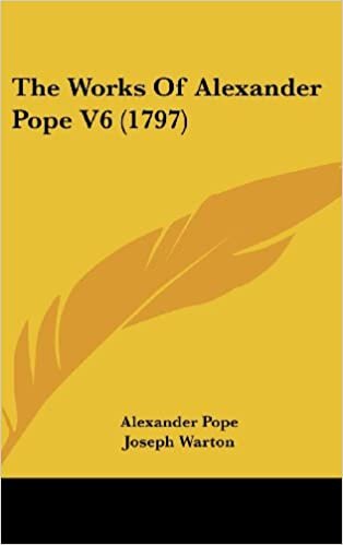 The Works of Alexander Pope V6 (1797)