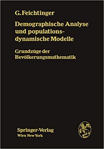 Demographische Analyse und populationsdynamische Modelle: Grundzüge der Bevölkerungsmathematik indir