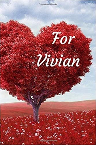 For Vivian: Notebook for lovers, Journal, Diary (110 Pages, In Lines, 6 x 9) indir