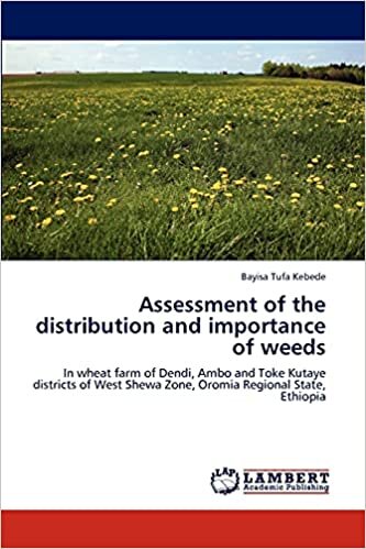 Assessment of the distribution and importance of weeds: In wheat farm of Dendi, Ambo and Toke Kutaye districts of West Shewa Zone, Oromia Regional State, Ethiopia indir