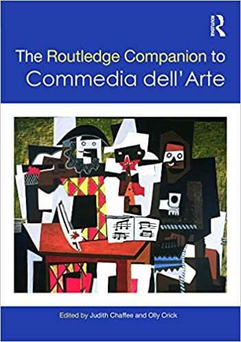 The Routledge Companion to Commedia dell'Arte (Routledge Companions)