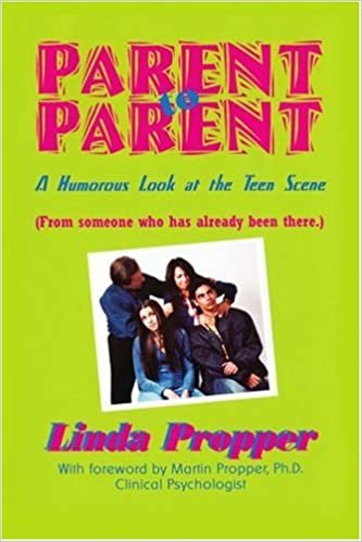 PARENT TO PARENT: A HUMOROUS LOOK AT THE SCENE