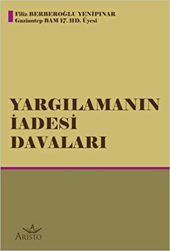 Yargılamanın İadesi Davaları indir