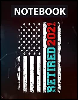 Retired 2021 us flag Notebook - College Ruled 130 pages - US Size indir