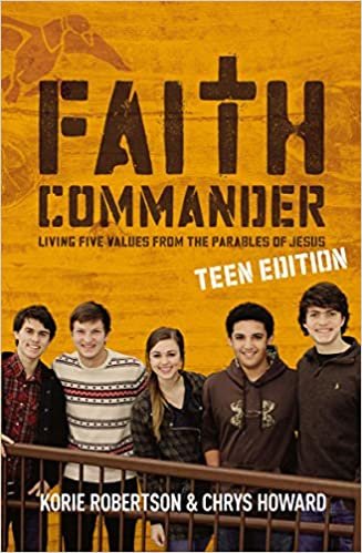 Faith Commander Teen Edition: Living Five Family Values from the Parables of Jesus indir
