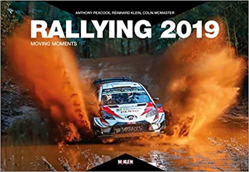 Rallying 2019: Moving Moments (Rallying Yearbooks)