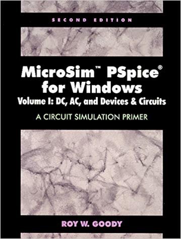 MICROSIM PSPICE FOR WINDOWS VOLUME : I