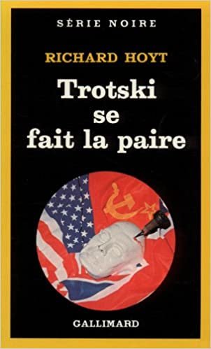 Trotski Se Fait Paire (Serie Noire 1)
