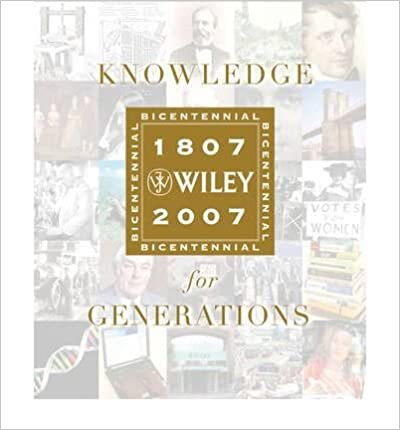Knowledge for Generations: Wiley and the Global Publishing Industry, 1807-2007