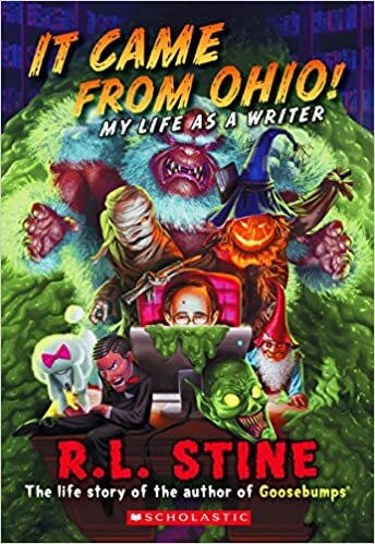 It Came from Ohio!: My Life as a Writer (Goosebumps)