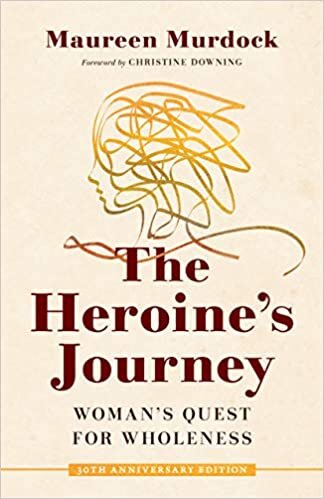 Heroine Yolculuğu: Bütünlük için Kadının Görev