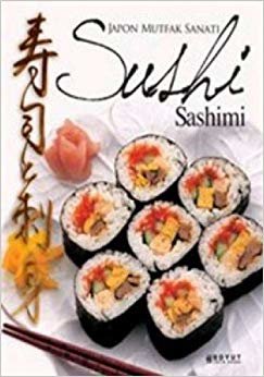 Japon Mutfak Sanatı Sushi & Sashimi