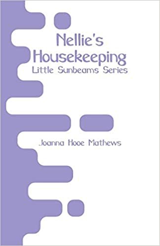Nellie's Housekeeping: Little Sunbeams Series
