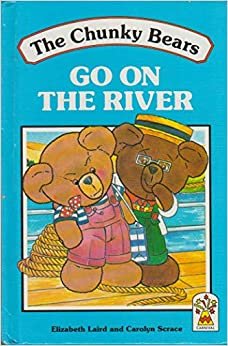 The Chunky Bears Go on the River