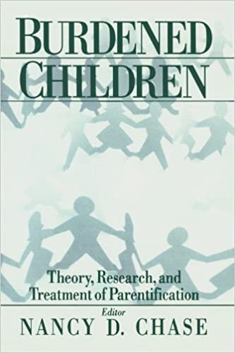 Burdened Children: Theory, Research, and Treatment of Parentification indir