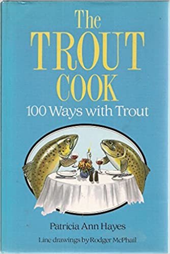 Trout Cook: 100 Ways With Trout