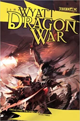 Dragon War: Draconic Prophecies, Book 3 (The Draconic Prophecies, Band 3) indir