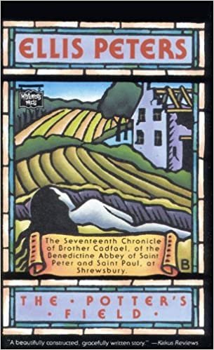 The Potters Field: The Seventeenth Chronicle of Brother Cadfael of the Benedictine Abbey of Saint Peter and Paul at Shrewsbury (Brother Cadfael Mysteries)