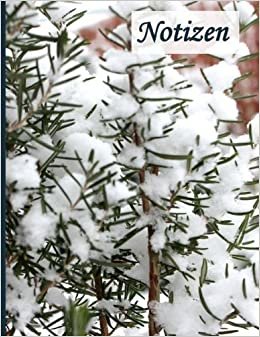 Notizen: Das praktische Notizbuch - Rosmarin im Schnee (Winterinspirationen, Band 16): Volume 16 indir