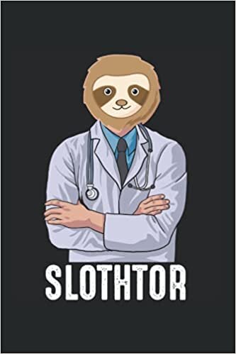 Calendar 2022: Doctorate Medical Doctor Degree Academic Sloth Appointment Monthly Calendar 6x9 Inches Organizer with 120 pages | Notebook Weekly Yearly Planner indir