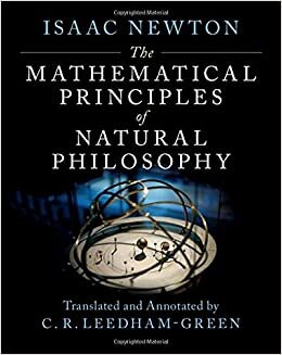 The Mathematical Principles of Natural Philosophy: An Annotated Translation of the Principia