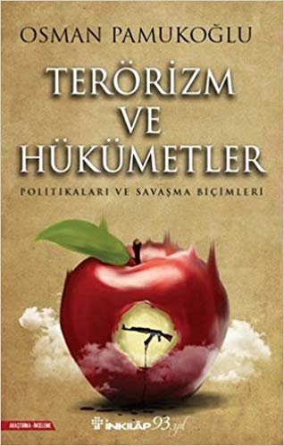 Terörizm Ve Hükümetler: Politikaları ve Savaşma Biçimleri