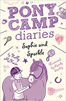 Sophie and Sparkle (Pony Camp Diaries)