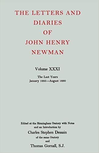 Letters and Diaries of John Henry Newman: The Last Years, January 1885 to August 1890 (The Letters and Diaries of John Henry Newman): 031 indir