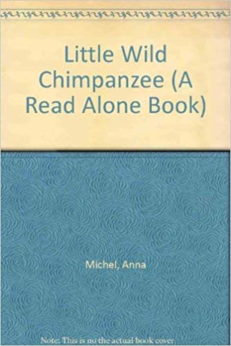 Little Wild Chimpanzee (A Read Alone Book)