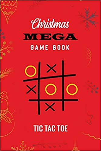 Christmas Mega game book tic tac toe: Christmas Game Boys and Girls, Encourage Strategic Thinking Creativity, Fun and Challenge to Play when you are on travel or hike, funny love game book for couples