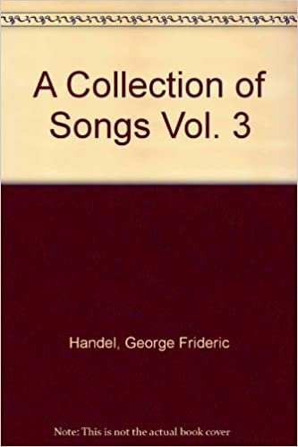 A Collection of Songs: Vol. 3. Mezzo-Sopran und Klavier.