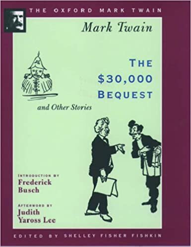 The $30,000 Bequest and Other Stories (Oxford Mark Twain)