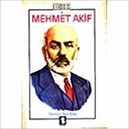 Mehmet Akif Ersoy: Türk Klasikleri