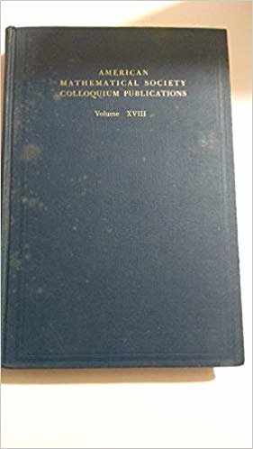 AMERICAN MATHEMATICAL SOCIETY COLLOQUIUM PUBLICATIONS: VOLUME XVIII