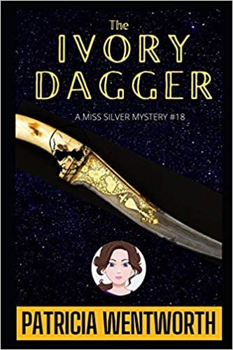 The Ivory Dagger (Miss Silver Mystery): 18