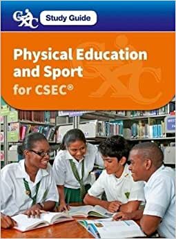 CXC Study Guide: Physical Education and Sport for CSEC