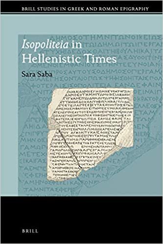 Isopoliteia in Hellenistic Times (Brill Studies in Greek and Roman Epigraphy)